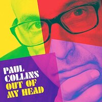 Out Of My Head -Paul Collins CD