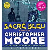 Sacre Bleu A Comedy d'Art - Moore, Christopher,Morton, Euan MUSIC CD NEW SEALED