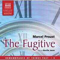 The Fugitive: 6 ­(Remembrance of Things ­Past) - Marcel Proust,Neville Jason CD