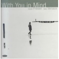 With You In Mind -Friesen,David Vercase,Gary  CD