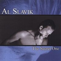 The Secret One - Al Slavik PRE-OWNED CD: DISC LIKE NEW