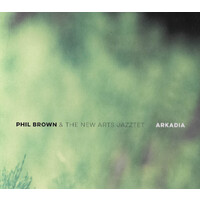 Phil Brown - Arkadia PRE-OWNED CD: DISC LIKE NEW