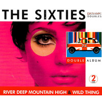 The Sixties River Deep Mountain High & Wild Thing PRE-OWNED CD: DISC LIKE NEW