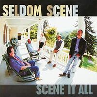 Seldom Scene - Scene It All PRE-OWNED CD: DISC EXCELLENT