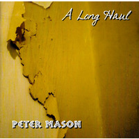 Peter Mason / A Long Haul PRE-OWNED CD: DISC EXCELLENT