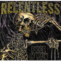 Relentless - Price Of Pain PRE-OWNED CD: DISC EXCELLENT