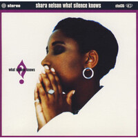 Shara Nelson - What Silence Knows PRE-OWNED CD: DISC EXCELLENT