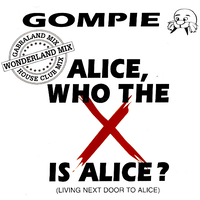 Gompie Alice, Who Is The Alice? PRE-OWNED CD: DISC EXCELLENT