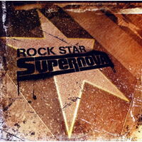 Rock Star Supernova - Rock Star Supernova PRE-OWNED CD: DISC EXCELLENT