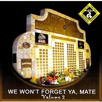 We Won't Forget Ya Mate, Volume 2 PRE-OWNED CD: DISC EXCELLENT