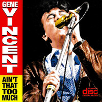 Gene Vincent - Ain't That Too Much PRE-OWNED CD: DISC EXCELLENT