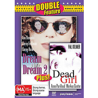 DREAM A LITTLE DREAM 2 / DEAD GIRL DOUBLE FEATURE - Rare DVD Aus Stock New