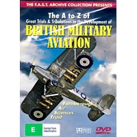 The A to Z of Great Trials & Tribulations in the Development of British Military Aviation DVD